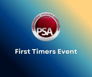 First Timers Event 2026 (Free Event) — Professional Speaking Association